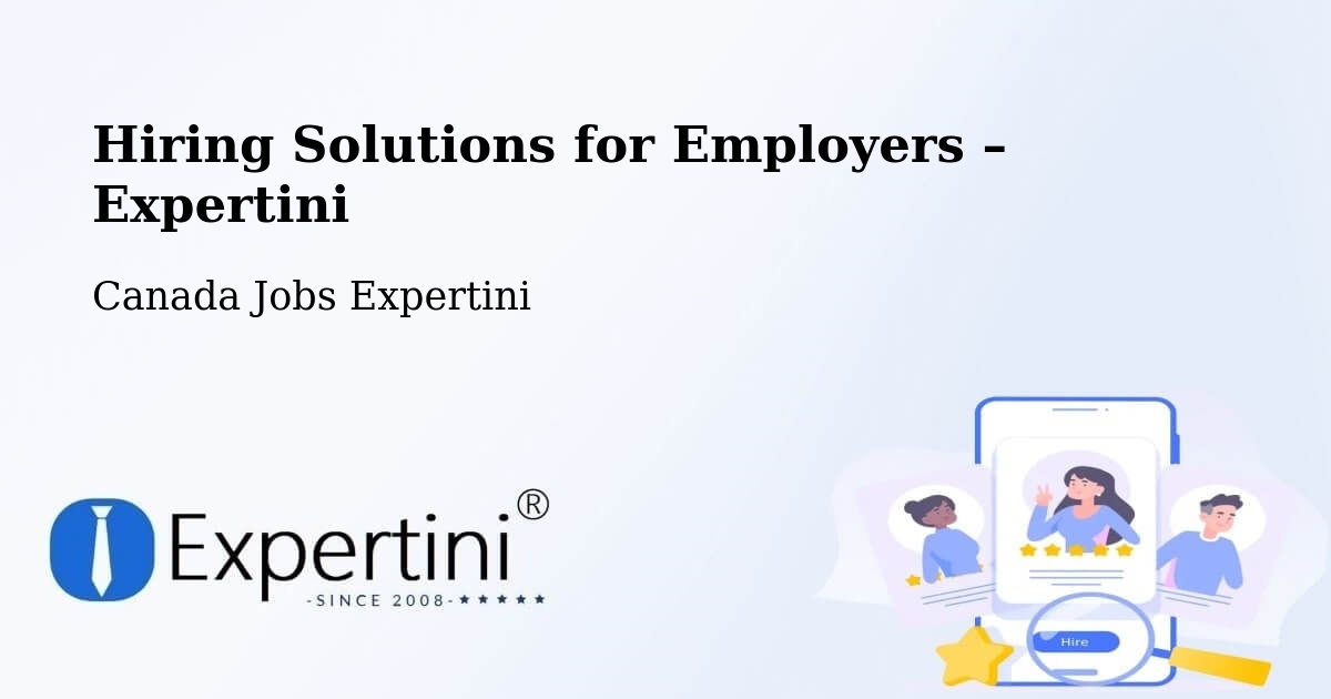 Hiring Solutions for Employers in Victoria - Victoria, Canada Jobs Expertini